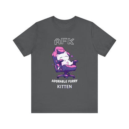 AFK: Adorable Furry Kitten - Unisex Tee