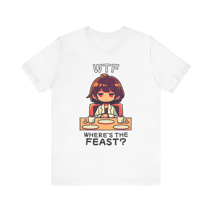 Where's The Feast - Unisex Tee