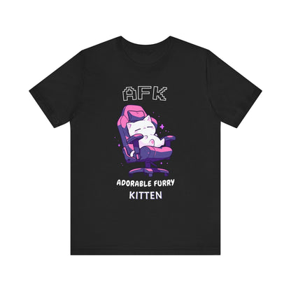 AFK: Adorable Furry Kitten - Unisex Tee