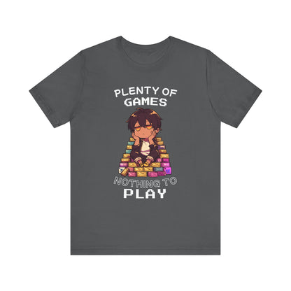 Nothing to Play - Unisex Tee