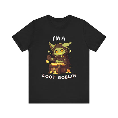 I'm a Loot Goblin - Unisex Tee